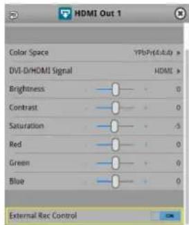HDMI Out 1 Color Space YPSPr(4,8,9) DVI-D/HDMI Signal HDMI Brightness 0 Contrast 0 Saturation -5 Red 0 Green 0 Blue 0 External Rec Control