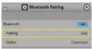 Bluetooth Pairing Bluetooth - Pairing Exec - Status Connected