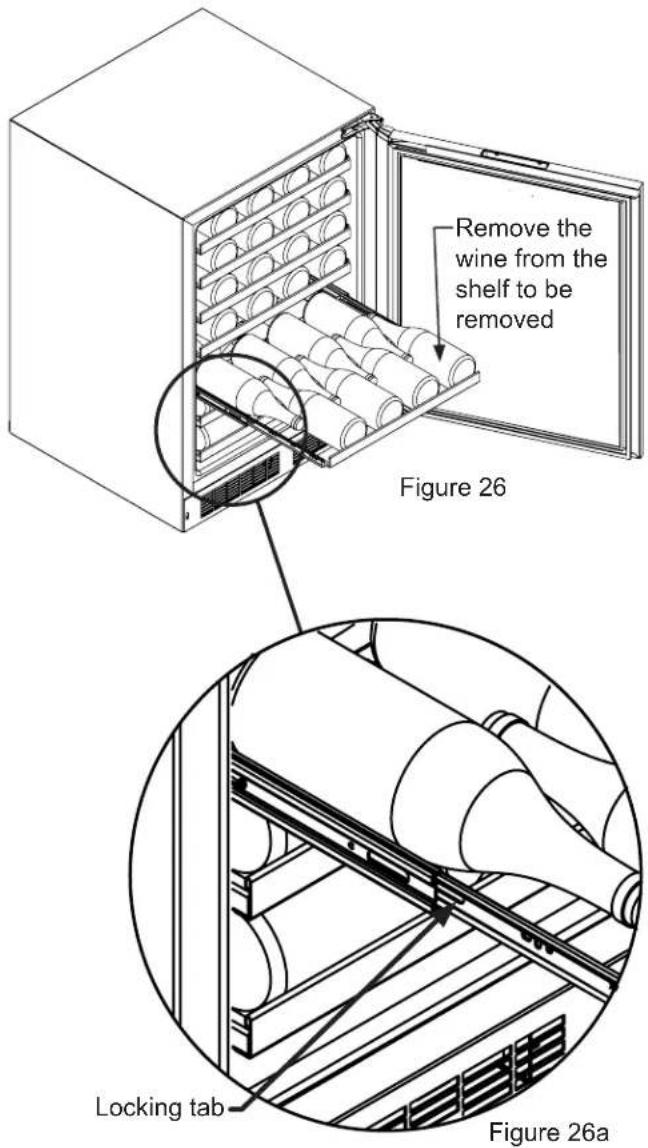 Remove the wine from the shelf to be removed Figure 26 Locking tab Figure 26a