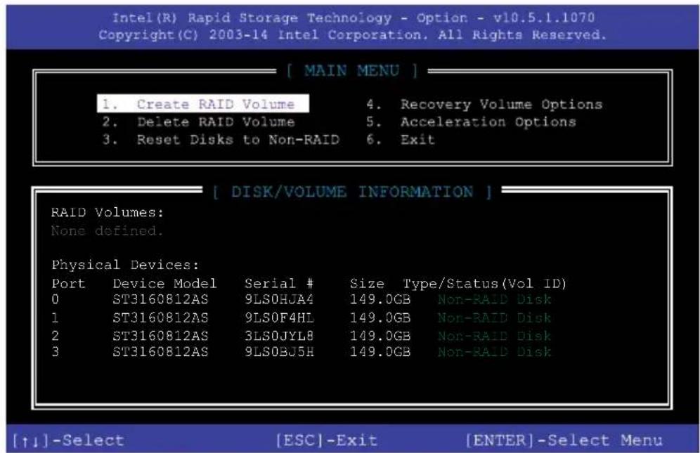 Intel(R) Rapid Storage Technology - Option - v10.5.1.1070 Copyright(C) 2003-14 Intel Corporation, All Rights Reserved. [ MAIN MENU ] 1. Create RAID Volume 4. Recovery Volume Options 2. Delete RAID Volume 5. Acceleration Options 3. Reset Disks to Non-RAID 6. Exit [ DISK/VOLUME INFORMATION ] RAID Volu…
