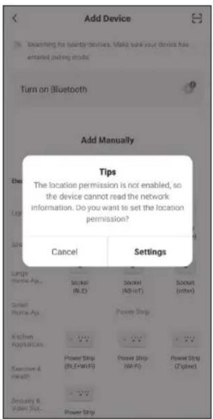Add Device Searching for nearby devices. Make sure your device has entered joining mode. Turn on Bluetooth Add Manually Tips The location permission is not enabled, so the device cannot read the network information. Do you want to set the location permission? Cancel Settings Large Home Ap... Socket (R.E.) Socket (IN+inT) Socket (other) Small Home Ap... Power Strip Kitchen Appliances Power Strip (BLE+WiFi) Power Strip (WiFi) Power Strip (Zghee) Exercise & repair Security & video stuff... Power Strip