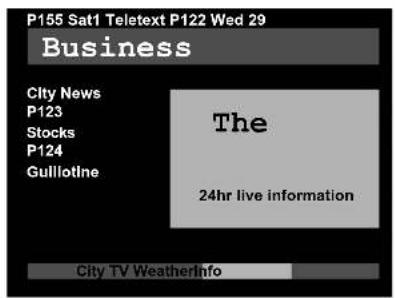 P155 Sat1 Teletext P122 Wed 29 Business City News P123 Stocks P124 Gulliotne The 24hr live information City TV WeatherInfo