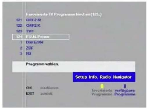 Favorisierte TV Programmees Kiechen (123.) 121 OFF2 St 122 OFF2 K 123 TW1 124 FJUL Promo 1 Das Erste 2 ZDF 3 NA Programm wählen. Setup Info. Radio Navigator OK markieren EXIT zurück favorisierte verfügbar Programmee Programme