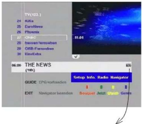 TV(123.) 24 KJKa 25 EuroNews 26 Phoenix 27 CNBC 28 hessen fernsøhen 29 ORB-Fernsøhen 30 EinsExtra 11.01 06:00 THE NEWS (18h) Setup Info. Radio Navigator GUIDE EPG vorbaaden EXIT Navigator breenden Boniquet Jetzt Quick Genre