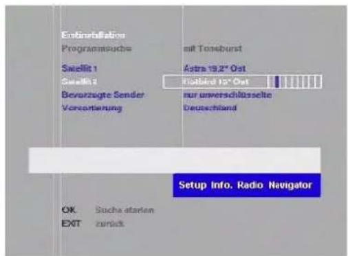 Entwicklung Programmeuche Saxellit 1 Saxellit 2 Bevorzugte Sender Vorsortierung mit Toseburst Astra 19,2" Ost Risbird 15" Ost nur unverschlüsselte Deutschland Setup Info. Radio Navigator OK.Suche anderen EXT.zurück