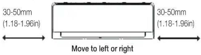 30-50mm (1.18-1.96in) 30-50mm (1.18-1.96in) Move to left or right