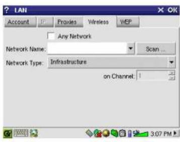 LAN. Account, Proxies, Wireless, WEP. Any Network. Network Name: Scan... Network Type: Infrastructure on Channel: 1. 3:07 PM.