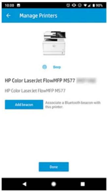 Manage Printers HP Color LaserJet FlowMFP M577 HP Color LaserJet FlowMFP M577 Add beacon Associate a Bluetooth beacon with this printer. Done