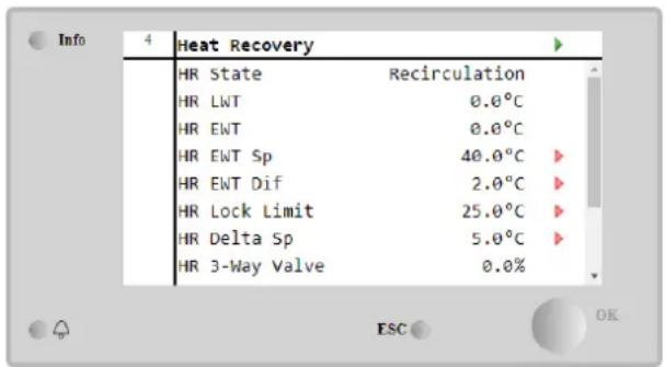 Info 4 Heat Recovery HR State Recirculation HR LWT 0.0°C HR EWT 0.0°C HR EWT Sp 40.0°C HR EWT Dif 2.0°C HR Lock Limit 25.0°C HR Delta Sp 5.0°C HR 3-Way Valve 0.0%