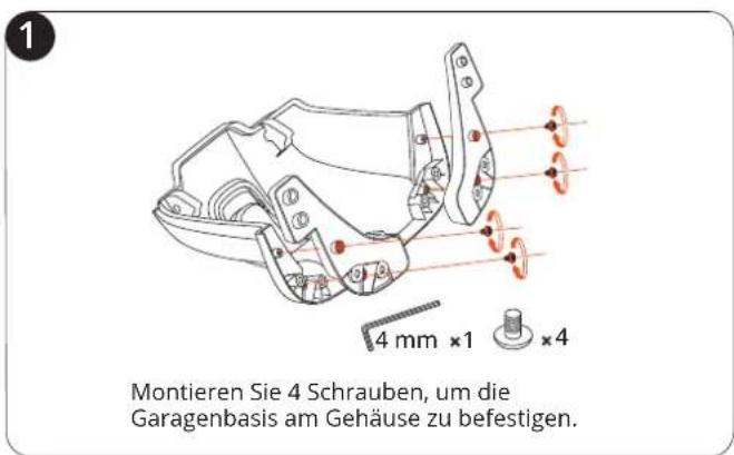 1 4 mm ×1 ×4 Montieren Sie 4 Schrauben, um die Garagenbasis am Gehäuse zu befestigen.