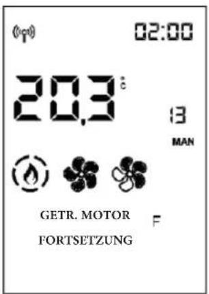 02:00 20.3° 13 MAN GETR. MOTOR FORTSETZUNG