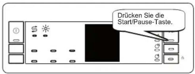 Drücken Sie die Start/Pause-Taste.