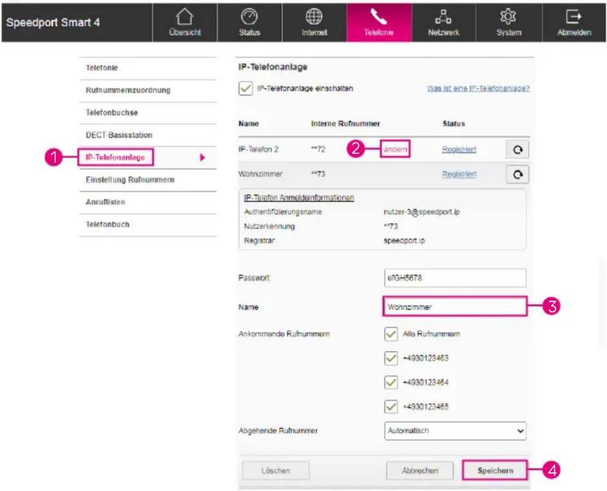 Speedport Smart 4 Übersicht Status Internet Telephone Netzwerk System Abmelden Telefonie Rufnummemzuordnung Telefonbuchse DECT-Basisstation IP-Telefonanlage Einstellung Rufnummern Anruflisten Telefonbuch IP-Telefonanlage IP-Telefonanlage einschalten Was ist eine IP-Telefonanlage? Name Interne Rufnummer Status IP-Telefon 2 **72 andem Registered Wohnzimmer **73 Registered IP-Telefon Anmeldeinformationen Authentifizierungsname nutzer-3@speedport.jp Nutzerkennung **73 Registrar speedport.jp Password: e1GH5678 Name Wohnzimmer Ankommenende Rufnummern Alla Rufnummern -4930123403 -4930123464 +4930123465 Abgehende Rufnummer Automatisch Löschen Abbrechen Speichern