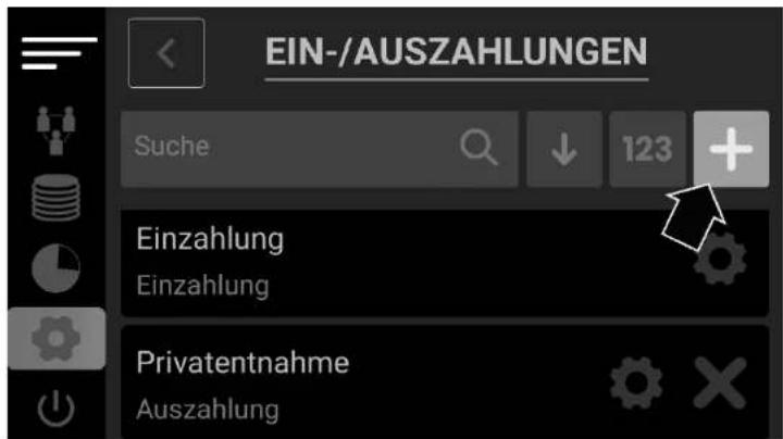 EIN-/AUSZAHLUNGEN Suche 123 + Einzahlung Einzahlung Privatentnahme Auszahlung