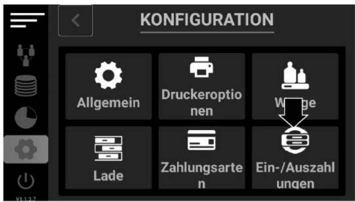 KONFIGURATION Allgemein Druckeroptionen Wage Lade Zahlungsarten Ein-/Auszahlungen