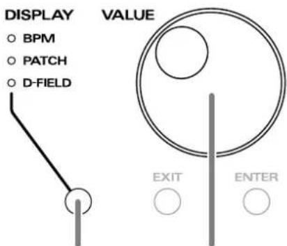 DISPLAY ○ BPM ○ PATCH ○ D-FIELD VALUE EXIT ENTER