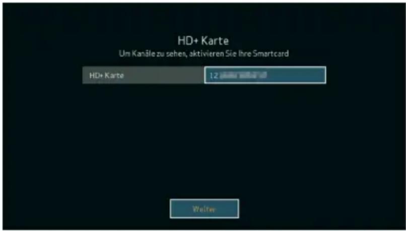 HD+ Karte Um Kanäle zu sehen, aktivieren Sie Ihre Smartcard HD+ Karte 1.2 Weiter