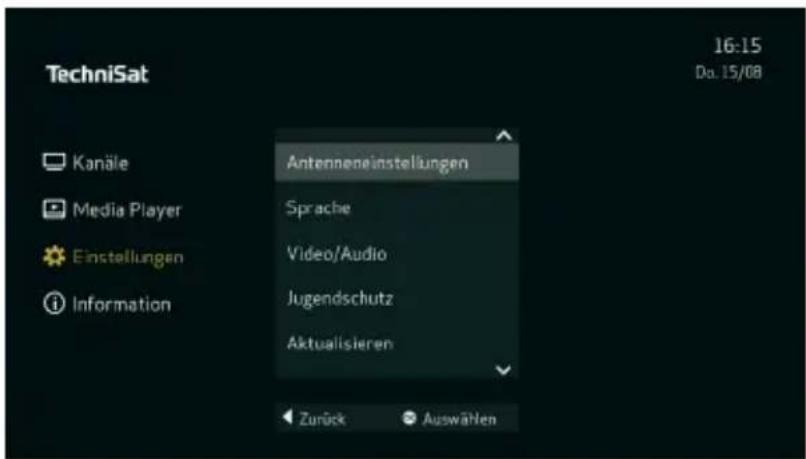 TechniSat 16:15 Do. 15/08 Kanäle Media Player Einstellungen Information Antenneneinstellungen Sprache Video/Audio Jugendschutz Aktualisieren Zurück Auswähen