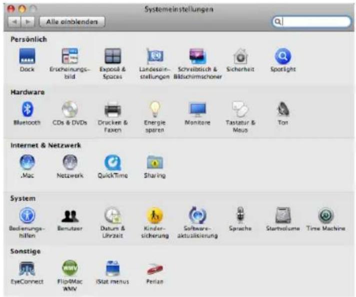 Systemeinstellungen Alle einblenden Persönlich Dock Erscheinungs-bild Exposure & Spaces Landeselm-stellungen Schreibtisch & Bildschirmschoner Sicherheit Spotlight Hardware Bluetooth CDs & DVDs Drucken & Faxon Energie sparen Monitore Tastatur & Maus Ton Internet & Netzwerk .Mac Netzwerk QuickTime Sharing System Bedienungs-hillen Bemutzer Datum & Uhrzeit Kinder-sicherung Software-aktualisierung Sprache Startvolume Time Machine Sonstige EyeConnect Flip@Mac WMV iStat menus Perlan