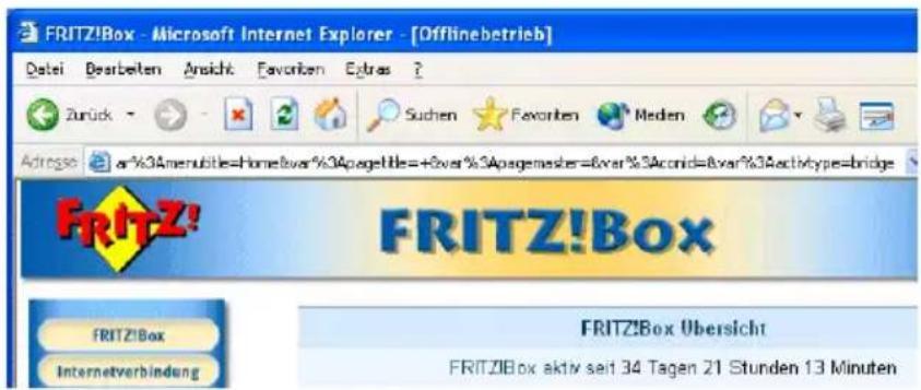 FRITZ!Box - Microsoft Internet Explorer - [Offlinebetrieb] Datei Desarbeiten Ansicht Favoriten Extras ? Zurück Suchen Favoriten Medien Adresse ar%3Amenubite=home&var%3Apsgtitle=+&var%3Apsgemaster=&var%3Aconid=&var%3Aactivtype=bridge FRITZ! FRITZ!Box FRITZ!Box Ubersicht FRITZ!Box aktiv seit 34 Tagen 21 Stunden 13 Minuten FRITZ!Box Internetverbindung
