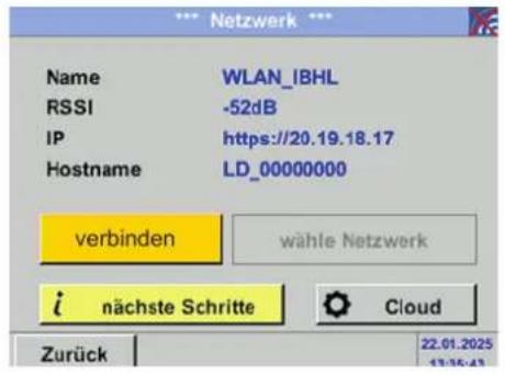 *** Netzwerk *** Name WLAN_IBHL RSSI -52dB IP https://20.19.18.17 Hostname LD_00000000 verbinden wähle Netzwerk i nächste Schritte Cloud Zurück 22.01.2025