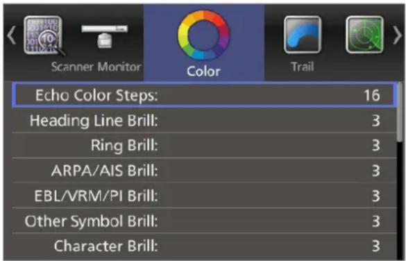 Scanner Monitor Color Trail Echo Color Steps: 16 Heading Line Brill: 3 Ring Brill: 3 ARPA/AIS Brill: 3 EBL/VRM/PI Brill: 3 Other Symbol Brill: 3 Character Brill: 3