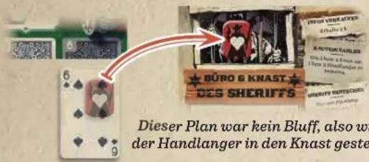 Dieser Plan war kein Bluff, also w der Handlanger in den Knast geste