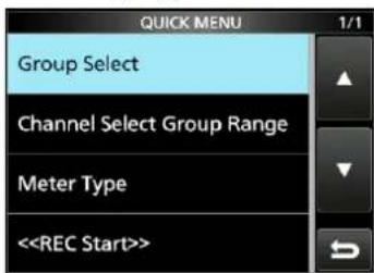 QUICK MENU 1/1 Group Select Channel Select Group Range Meter Type <>