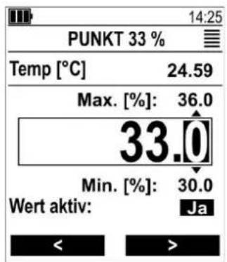 PUNKT 33 % Temp [°C] 24.59 Max. [%]: 36.0 33.0 Min. [%]: 30.0 Wert aktiv: Ja < >