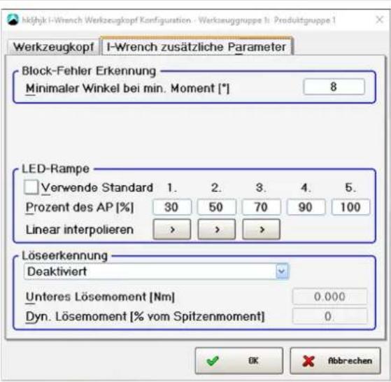 hkljhk i-Wrench Werkzeugkopf Konfiguration - Werkzeuggruppe li - Produktgruppe 1 Werkzeugkopf | I-Wrench zusätzliche Parameter Block-Fehler Erkennung Minimaler Winkel bei min. Moment [*] 8 LED-Rampe Verwende Standard 1. 2. 3. 4. 5. Prozent des AP [%] 30 50 70 90 100 Linear interpolieren > > > > Löseerkennung Deaktiviert Unteres Lösemoment [Nm] 0.000 Dyn. Lösemoment [% vom Spitzenmoment] 0 OK Abbrechen