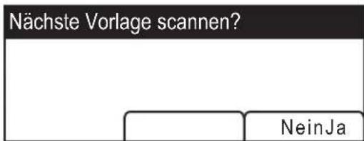 Nächste Vorlage scannen? NeinJa