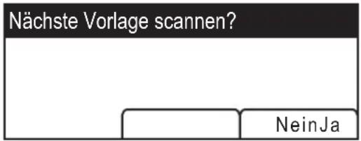 Nächste Vorlage scannen? NeinJa