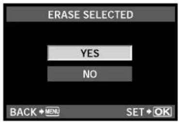 ERASE SELECTED YES NO BACK → MENU SET → OK