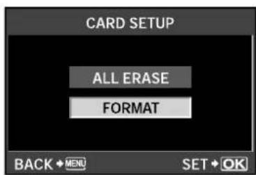 CARD SETUP ALL ERASE FORMAT BACK → MENU SET → OK