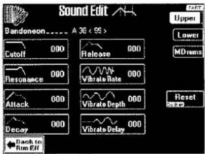 Sound Edit Bandoneon.... A 36 < 99 > Cutoff 000 Release 000 Resonance 000 Vibrate Rate 000 Attack 000 Vibrate Depth 000 Decay 000 Vibrate Delay 000 Back to Run Eff Upper Lower MD rums Reset RSB2