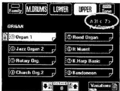 Family M.DRUMS LOWER UPPER Tone ORGAN A 31 (7) Fol Organ 6 Organ 1 Reed Organ Jazz Organ 2 It Muset Rotary Org. B.Harp Basic Church Org.2 Bendoneon OSTANS Variations 0
