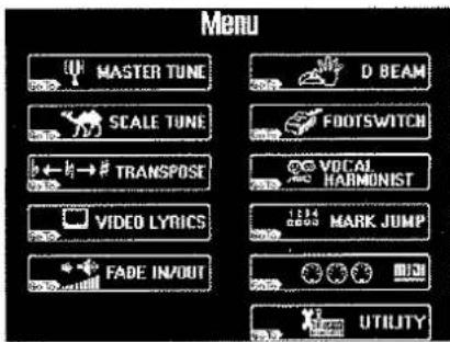 Menu MASTER TUNE SCALE TUNE TRANSPOST VIDEO LYRICS FADE IN/OUT D BEAM FOOTSWITCH VOCAL HARMONIST MARK JUMP UTILITY