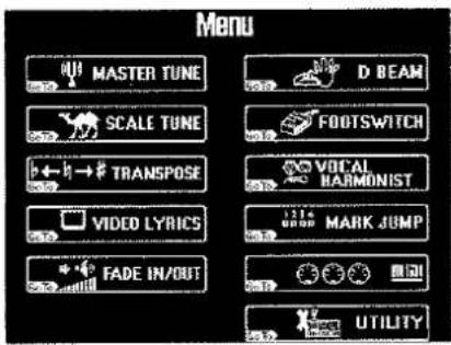 Menu MASTER TUNE SCALE TUNE TRANSPOSE VIDEO LYRICS FADE IN/OUT D BEAM FOOTSWITCH VOCAL HARMONIST MARK JUMP UTILITY