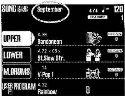 SONG 菜卡 September 4/4 120 HEASURE 1 UPPER A 38 Bandoneon OCTAVE 0 LOWER A 72 < 05 > St.Slow Str. OCTAVE 0 M.ORUMS 14 V-Pop 1 OCTAVE 0 USER PROGRAM A 32 Rainbow D
