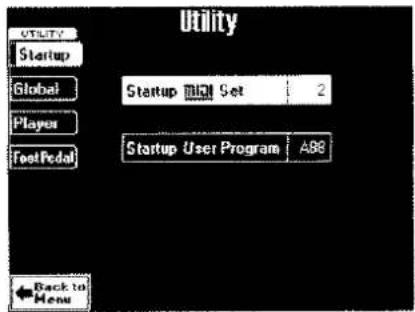 Utility UTILITY Startup Global Startup M3 Set 2 Player FootPedal Startup User Program A88 Back to Menu