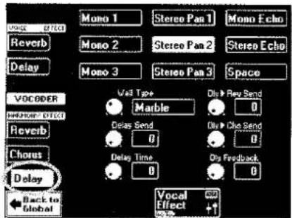 Mono 1 Mono 2 Mono 3 Stereo Pan 1 Stereo Pan 2 Stereo Pan 3 Space VOCODER MOOROY EFFECT Reverb Chorus Delay Back to Global Wall Type Marble Delay Send 0 Delay Time 0 On Rev Send On Cho Send On Feedback Vocal Effect