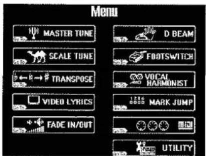 Menu MASTER TUNE SCALE TUNE TRANSPOSE VIDEO LYRICS FADE IN/OUT D BEAM FOOTSWITCH VOCAL HARMONIST MARK JUMP UTILITY