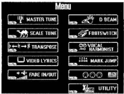Menu MASTER TUNE SCALE TUNE TRANSPOSE VIDEO LYRICS FADE IN/OUT D BEAM FOOTSWITCH VOCAL HARMONIST MARK JUMP UTILITY