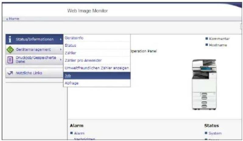 Web Image Monitor Home Status/Informationen Gerätemanagement Druckjob/Gespeicherte Datei Nutzliche Links Geräteinfo Status zahler Zähler pro Anwender Umweltfreundlichen Zahler anzeigen Job Abfrage Operation Panel Kommantar Hostname Alarm Status ■ Alarm ■ System