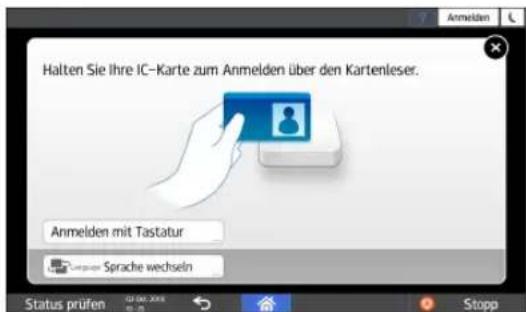Halten Sie Ihre IC-Karte zum Anmelden über den Kartenleser. Anmelden mit Tastatur Sprache wechseln Status prufen 01.04.2016 Stopp