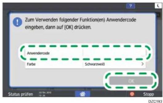 Zum Verwenden folgender Funktion(en) Anwendercode eingeben, dann auf [OK] drücken. Anwendercode Farbe Schwarzweiß Status prüfen DZC193