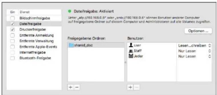 Ein Dienst Bildschirmfreigabe Dateifreigabe Druckerfreigabe Entfernte Anmeldung Entfernte Verwaltung Entfernte Apple-Events Internetfreigabe Bluetooth-Freigabe Dateifreigabe: Aktiviert Unter „atp://192.168.0.6" oder „amb//192.168.0.6" können Benutzer anderer Computer auf freigegebene Ordner auf diesem Computer und Administratoren auf alle Volumes zugreifen. Options ... Freigegebene Ordner: shared_doc Benutzer: User Staff Jedor Lesen...chreiben Nur Lesen Nur Lesen + - + -