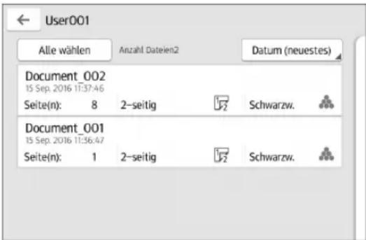 User001 Alle wählen Anzahl Dateien2 Datum (neuestes) Document_002 15 Sep. 2016 17:37:46 Seite(n): 8 2-seitig Schwarzw. Document_001 15 Sep. 2016 17:36:47 Seite(n): 1 2-seitig Schwarzw.