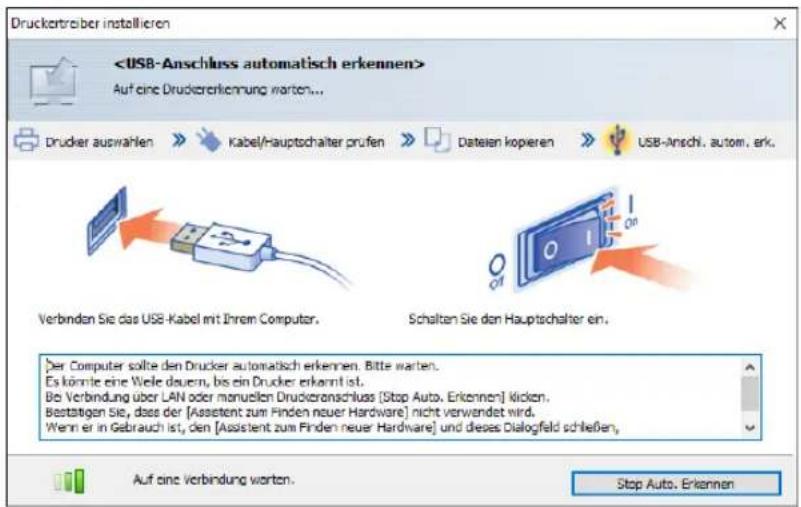 Auf eine Druckorerenkennung warten... Drucker auswahlen Kabel/Hauptschalter prufen Dateien kopieren USB-Anschl. autom. erk. Verbinden Sie das USB-Kabel mit Ihrem Computer. Schalten Sie den Hauptschalter ein. Der Computer sollte den Drucker automatisch erkennen. Bitte warten. Es könnte eine Weile davon, bis ein Drucker erkannt ist. Bo Verbindung über LAN oder manuellen Druckoranschluss [Stop Auto. Erkennen] klicken. Bestätigen Sie, dass der [Assistent zum Finden neuer Hardware] nicht verwendet wird. Wenn er in Gebrauch ist, den [Assistent zum Finden neuer Hardware] und dieses Dialogfeld schließen, Auf eine Verbindung warten. Stop Auto. Erkennen