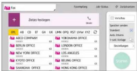 Fax Fazemplang Job-Status Zurksetzen + Zeit(e) festlegen OPL AB CD EF GH IJK LMN_OPQ RST_UVW_XYZ ABCD COMPANY 000051 GS YOKOHAMA OFFICE BERLIN OFFICE 000031 GS LONDON OFFICE NEW YORK OFFICE 000021 GS LOS ANGELES KYOTO OFFICE 000007 GS BEIJING OFFICE SHANGHAI OFFICE HS.HONG KONG OFFICE Verschau Speicher senden Standard Auto Einkana I-sett. Vorlage Einstellangen Starter